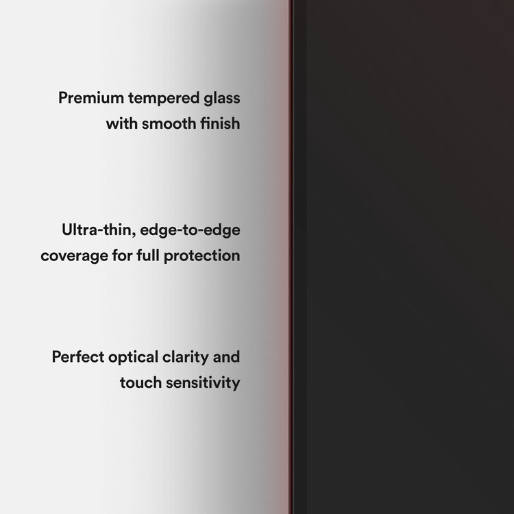 Premium tempered glass with smooth finish, ultra-thin edge-to-edge coverage, and perfect optical clarity on a metallic surface.